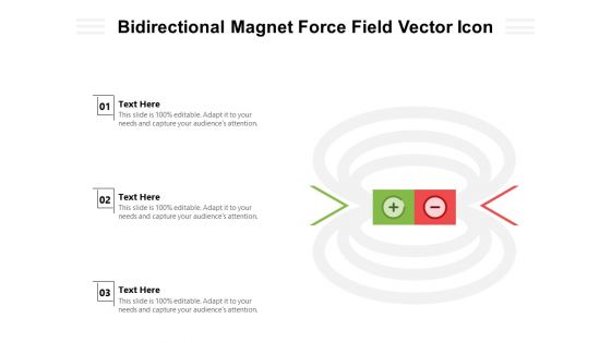 Bidirectional Magnet Force Field Vector Icon Ppt PowerPoint Presentation File Design Templates PDF