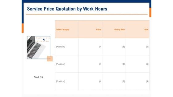 Bids And Quotes Proposal Service Price Quotation By Work Hours Ppt Slides Vector PDF