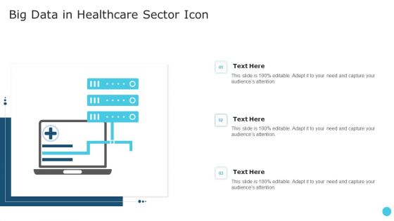 Big Data In Healthcare Sector Icon Slides PDF