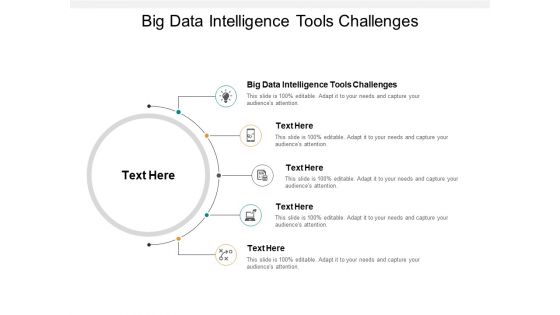 Big Data Intelligence Tools Challenges Ppt PowerPoint Presentation Ideas Graphics Download Cpb