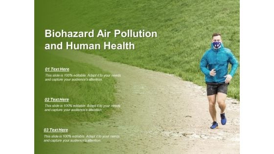 Biohazard Air Pollution And Human Health Ppt Powerpoint Presentation File Layouts