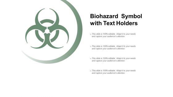 Biohazard Symbol With Text Holders Ppt Powerpoint Presentation Show Ideas Biohazard Symbol With Text Holders Ppt Powerpoint Presentation Show Ideas