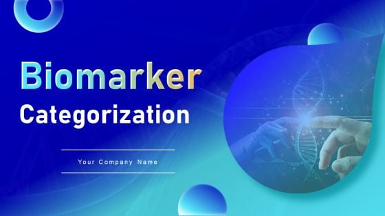 Biomarker Categorization Ppt PowerPoint Presentation Complete Deck With Slides