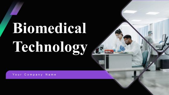 Biomedical Technology Ppt PowerPoint Presentation Complete Deck With Slides