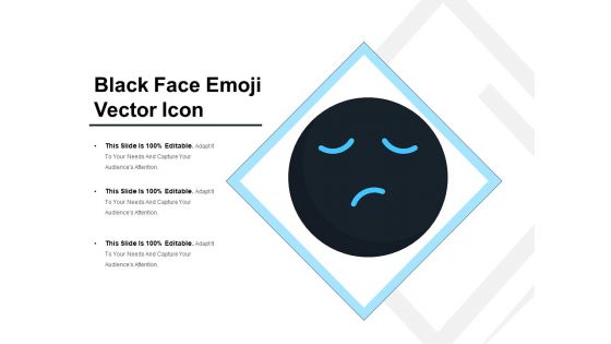 Black Face Emoji Vector Icon Ppt PowerPoint Presentation Icon Slides PDF