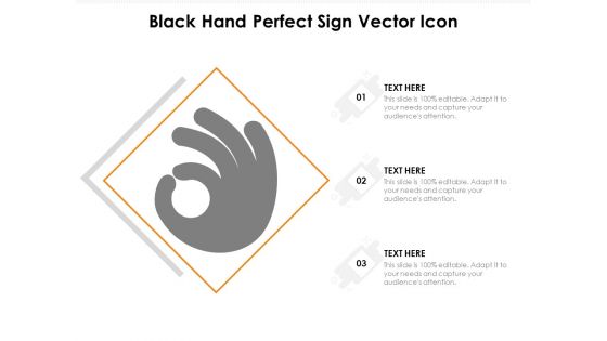 Black Hand Perfect Sign Vector Icon Ppt PowerPoint Presentation Gallery Graphics Template PDF