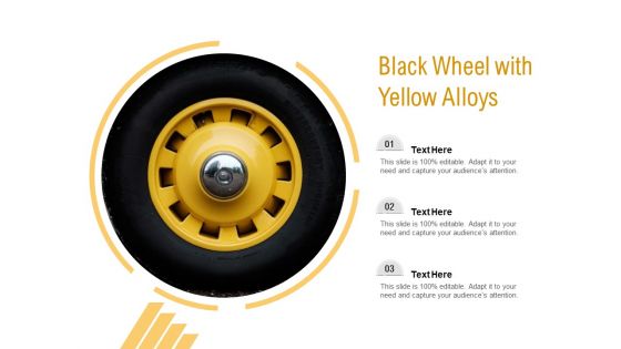 Black Wheel With Yellow Alloys Ppt PowerPoint Presentation Pictures Display