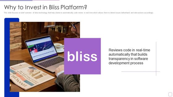 Bliss Investor Capital Raising Elevator Pitch Deck Why To Invest In Bliss Platform Icons PDF