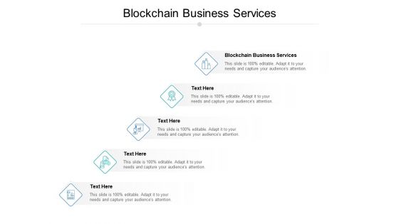 Blockchain Business Services Ppt PowerPoint Presentation Layouts Graphics Cpb Pdf