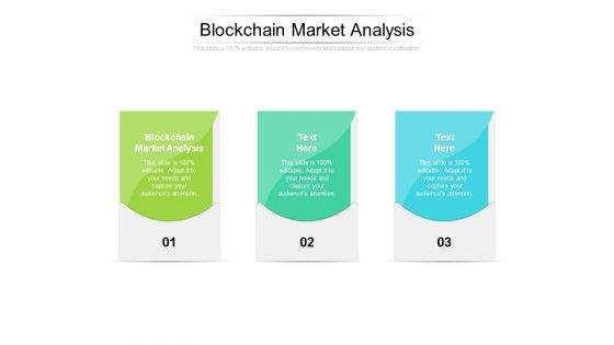 Blockchain Market Analysis Ppt PowerPoint Presentation Ideas Elements Cpb Pdf