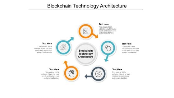 Blockchain Technology Architecture Ppt PowerPoint Presentation Slide Cpb Pdf