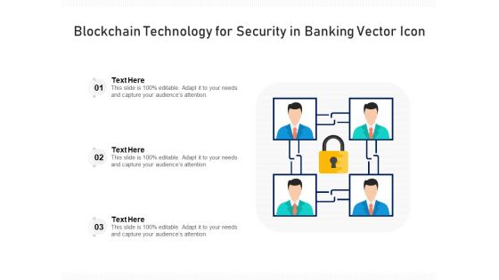 Blockchain Technology For Security In Banking Vector Icon Ppt PowerPoint Presentation Icon Infographic Template PDF