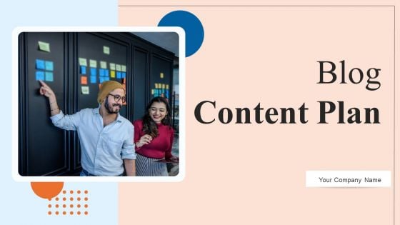 Blog Content Plan Ppt PowerPoint Presentation Complete Deck With Slides