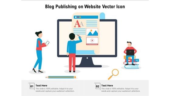 Blog Publishing On Website Vector Icon Ppt PowerPoint Presentation File Graphics PDF