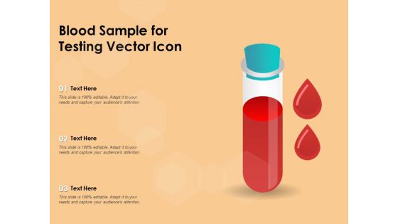 Blood Sample For Testing Vector Icon Ppt PowerPoint Presentation Styles Design Inspiration PDF