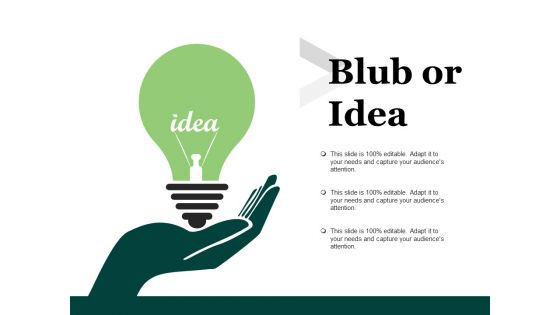 Blub Or Idea Ppt PowerPoint Presentation Show Mockup