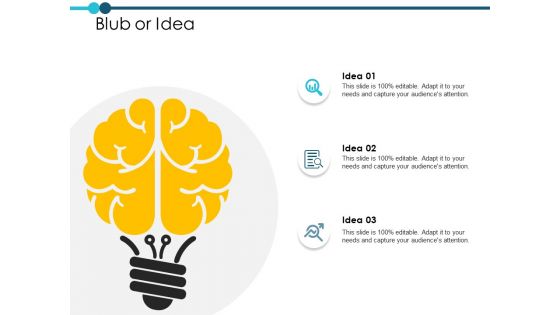 Blub Or Idea Technology Ppt PowerPoint Presentation Outline Professional Blub Or Idea Technology Ppt PowerPoint Presentation Outline Professional