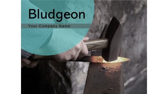 Bludgeon Consumer Construction Ppt PowerPoint Presentation Complete Deck