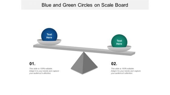 Blue And Green Circles On Scale Board Ppt Powerpoint Presentation Icon Slideshow