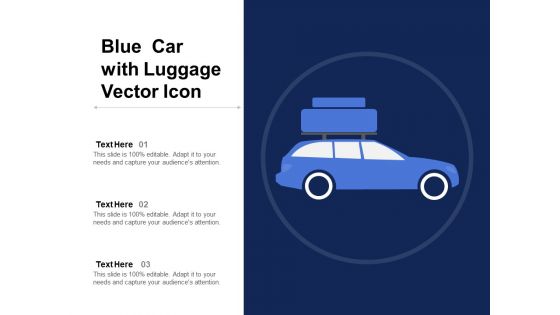 Blue Car With Luggage Vector Icon Ppt PowerPoint Presentation File Design Inspiration PDF