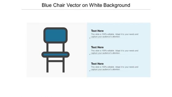 Blue Chair Vector On White Background Ppt Powerpoint Presentation Gallery Diagrams