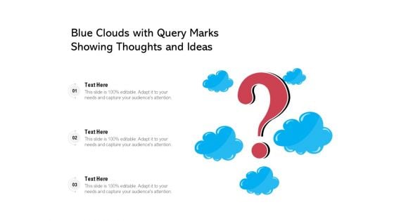 Blue Clouds With Query Marks Showing Thoughts And Ideas Ppt PowerPoint Presentation Gallery Ideas PDF