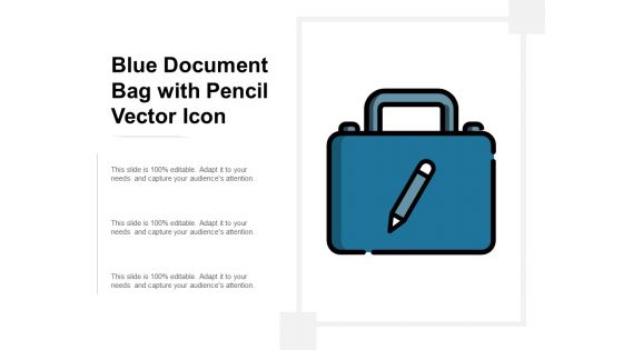 Blue Document Bag With Pencil Vector Icon Ppt Powerpoint Presentation Inspiration Portfolio