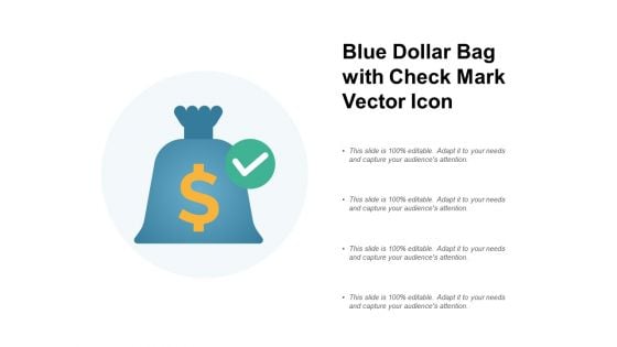 Blue Dollar Bag With Check Mark Vector Icon Ppt PowerPoint Presentation Ideas Demonstration