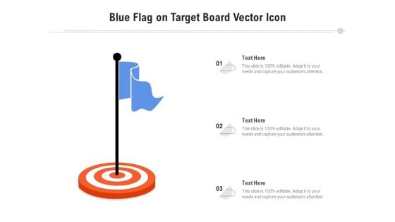 Blue Flag On Target Board Vector Icon Ppt PowerPoint Presentation Outline Summary PDF