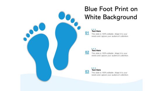 Blue Foot Print On White Background Ppt PowerPoint Presentation Professional Display PDF