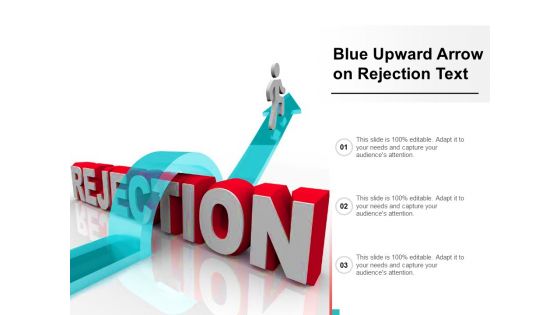 Blue Upward Arrow On Rejection Text Ppt PowerPoint Presentation File Maker