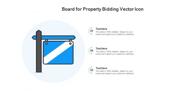 Board For Property Bidding Vector Icon Ppt PowerPoint Presentation Outline Infographics PDF