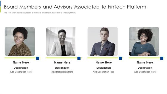 Board Members And Advisors Associated To Fintech Platform Formats PDF