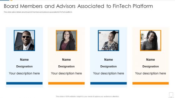 Board Members And Advisors Associated To Fintech Platform Introduction PDF