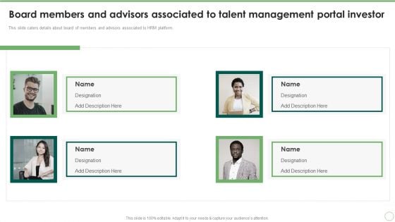 Board Members And Advisors Associated To Talent Management Portal Investor Diagrams PDF