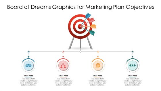 Board Of Dreams Graphics For Marketing Plan Objectives Ppt PowerPoint Presentation File Layouts PDF