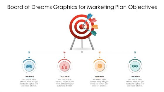 Board Of Dreams Graphics For Marketing Plan Objectives Ppt PowerPoint Presentation File Layouts PDF