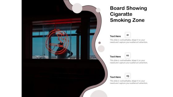 Board Showing Cigaratte Smoking Zone Ppt PowerPoint Presentation File Example PDF