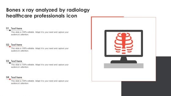 Bones X Ray Analyzed By Radiology Healthcare Professionals Icon Summary PDF