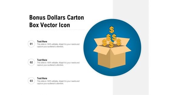 Bonus Dollars Carton Box Vector Icon Ppt PowerPoint Presentation Gallery Professional PDF