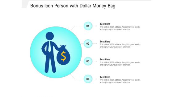 Bonus Icon Person With Dollar Money Bag Ppt PowerPoint Presentation File Example Introduction PDF