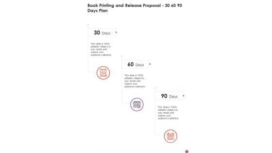 Book Printing And Release Proposal 30 60 90 Days Plan One Pager Sample Example Document