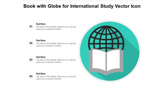 Book With Globe For International Study Vector Icon Ppt PowerPoint Presentation Icon Templates PDF