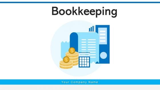 Bookkeeping Planning Expenses Ppt PowerPoint Presentation Complete Deck With Slides