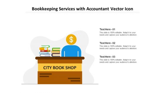 Bookkeeping Services With Accountant Vector Icon Ppt PowerPoint Presentation Infographic Template Guidelines PDF