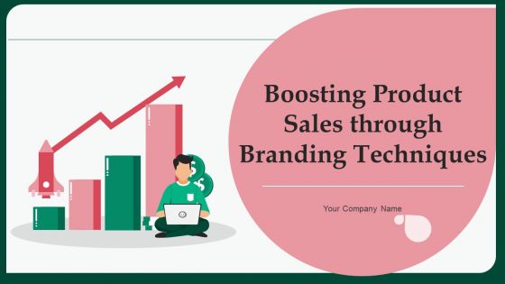 Boosting Product Sales Through Branding Techniques Ppt PowerPoint Presentation Complete Deck With Slides