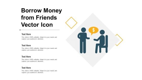 Borrow Money From Friends Vector Icon Ppt PowerPoint Presentation File Graphics Example PDF