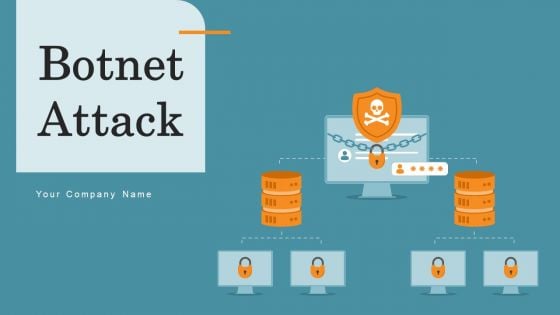 Botnet Attack Ppt PowerPoint Presentation Complete Deck With Slides Botnet Attack Ppt PowerPoint Presentation Complete Deck With Slides