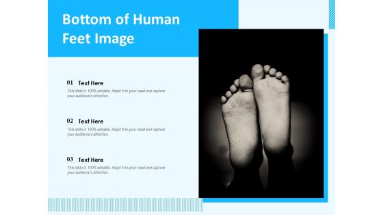 Bottom Of Human Feet Image Ppt PowerPoint Presentation Inspiration Examples PDF