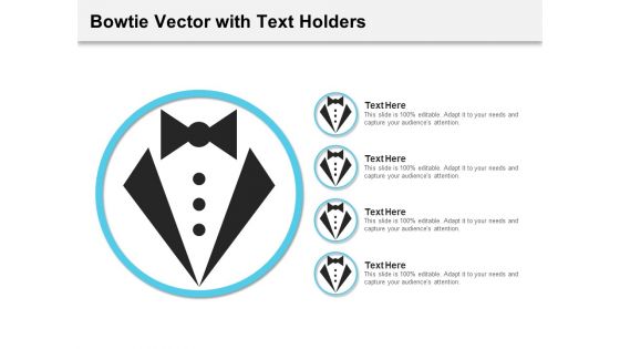 Bowtie Vector With Text Holders Ppt PowerPoint Presentation File Guide PDF